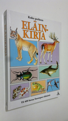 Anna-Maija ym. (käännös) Laukkanen : Koko perheen eläinkirja