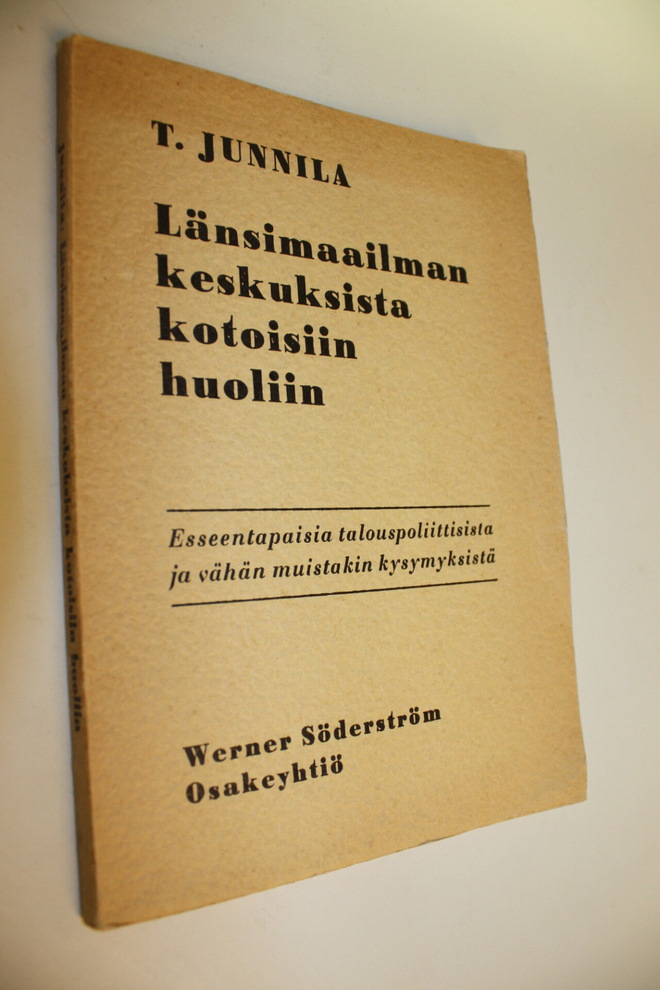 Tuure Junnila : Länsimaailman keskuksista kotoisiin luoli...
