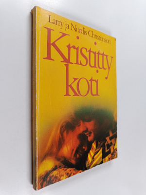 Larry Christenson : Kristitty koti