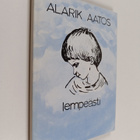 Alarik Aatos : Lempeästi (signeerattu) - pikkukuva 1