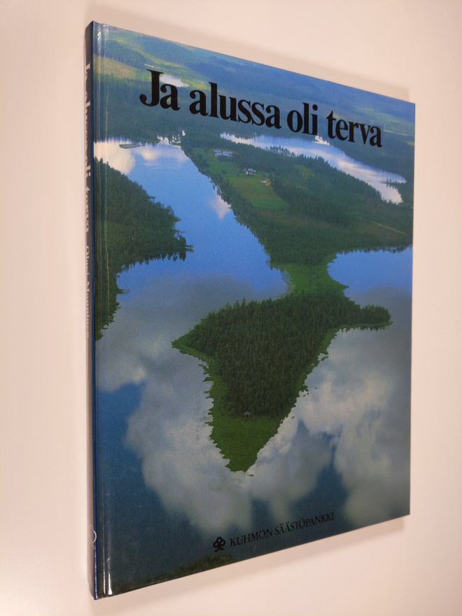 Ja alussa oli terva - Kuhmon säästöpankki 80vuotta 1909-1989