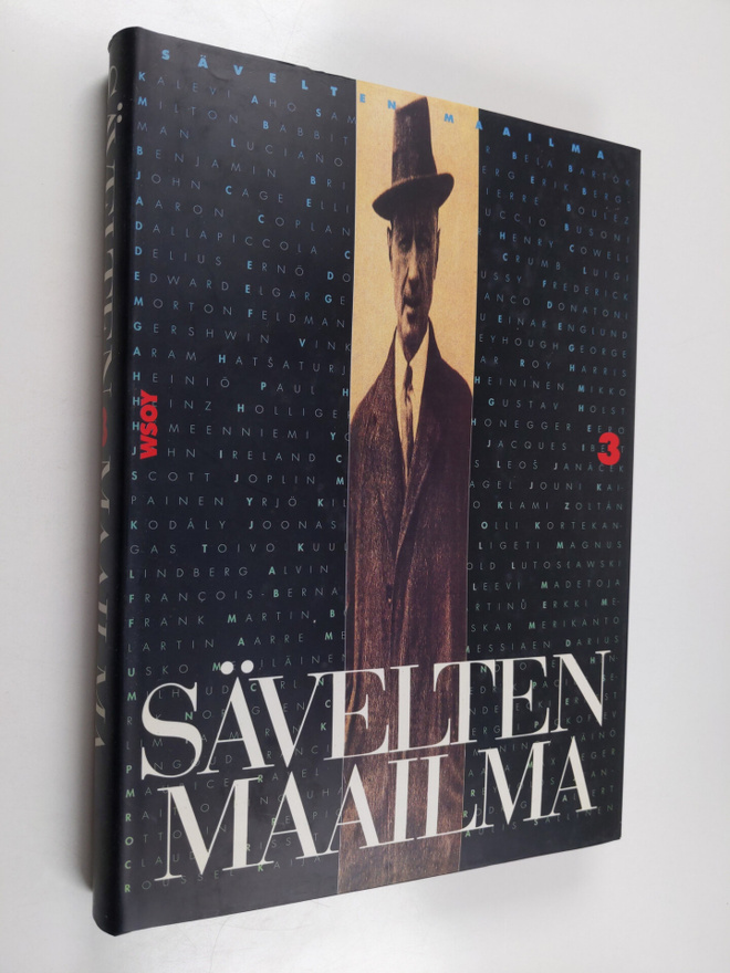 Sävelten maailma 3 : Vuosisatamme musiikin murroksesta ny...