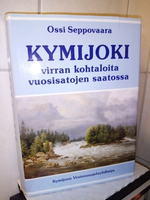 Seppovaara: KYMIJOKI - Virran kohtaloita... ( Sis.postikulu)