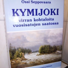 Seppovaara: KYMIJOKI - Virran kohtaloita... ( Sis.postikulu) - pikkukuva 1