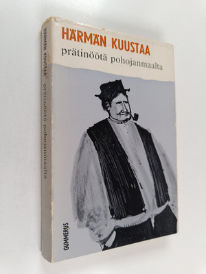 Härmän Kuustaa : Prätinöötä Pohojanmaalta : murrepakinoita