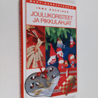 Irma Koskinen : Joulukoristeet ja pikkulahjat - pikkukuva 1