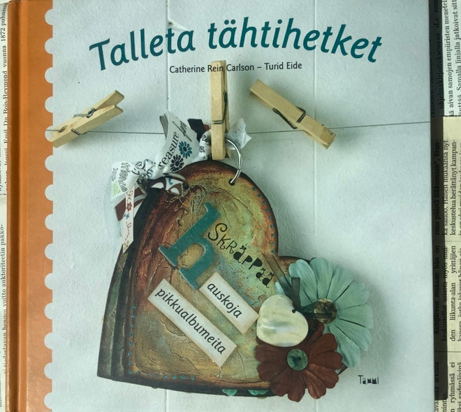 Catherine Rein Carlson - Talleta tähtihetket (sid.)