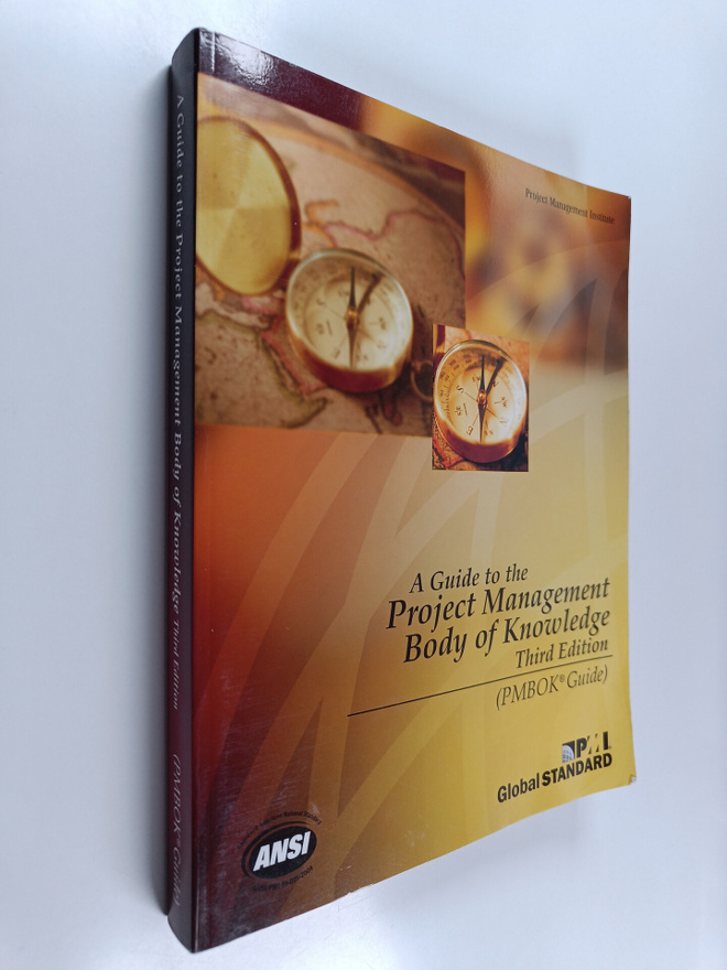 A guide to the project management body of knowledge : (PM...