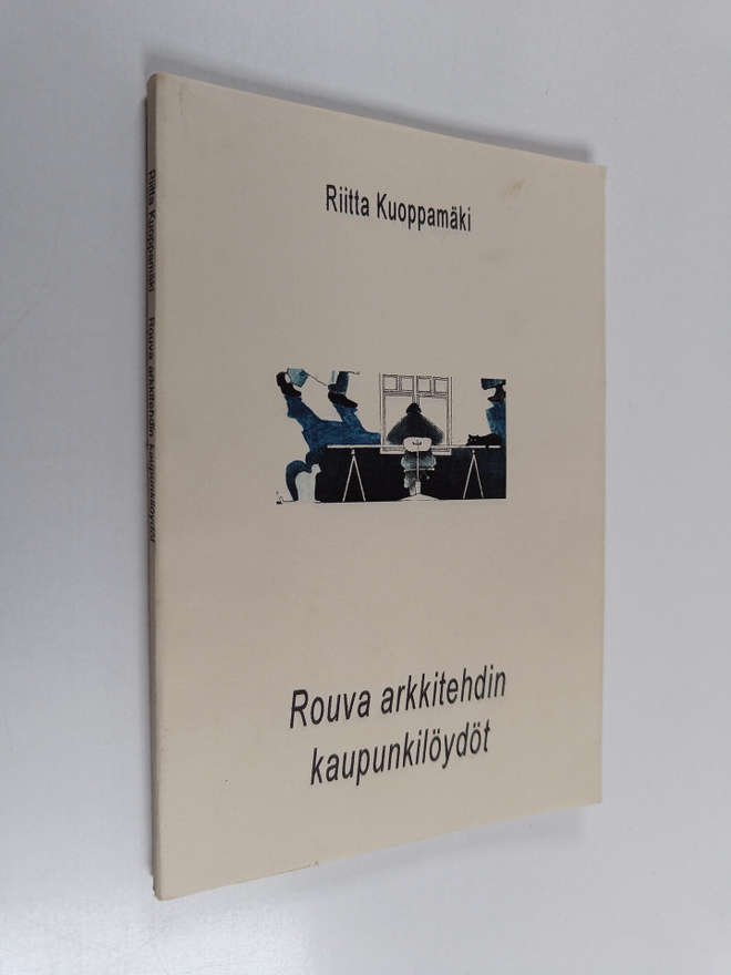 Riitta Kuoppamäki : Rouva arkkitehdin kaupunkilöydöt : ta...