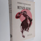 Robert Montgomery Bird : Jibbenainosay eli metsien henki ... - pikkukuva 1