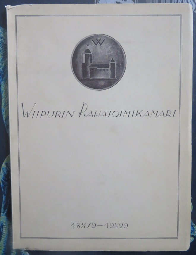 Wiipurin Rahatoimikamari 1879-1929 - historiikki v. 1929 -