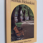 Salme (toim.) Saure : Minun Helsinkini - pikkukuva 1