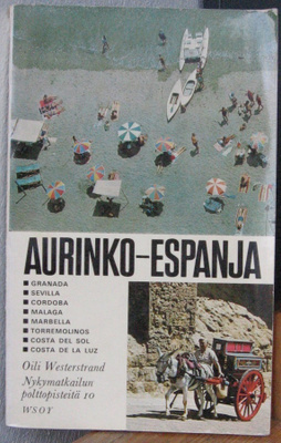 Oili Westerstrand: Aurinko-Espanja, Wsoy 1970. 144 s.
