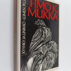 Timo K. Mukka : Kyyhky ja unikko ; Lumen pelko - pikkukuva 1