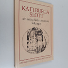 Kattburga slott och andra finlandssvenska folksagor - pikkukuva 1