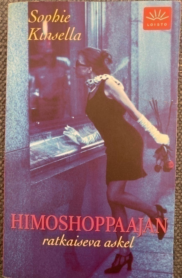 SOPHIE KINSELLA: HIMOSHOPPAAJAN RATKAISEVA ASKEL