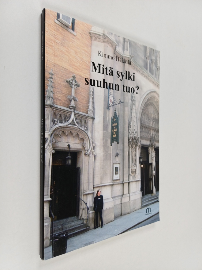 Kimmo Häkkilä : Mitä sylki suuhun tuo?