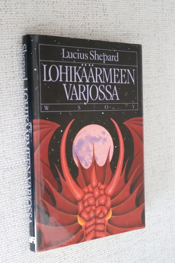 Lucius Shepard : Lohikäärmeen varjossa ( 1.p. 1993 )