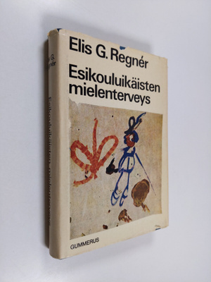 Elis G. Regner : Esikouluikäisten mielenterveys