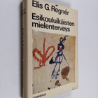 Elis G. Regner : Esikouluikäisten mielenterveys - pikkukuva 1