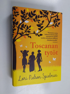 Lori Nelson Spielman : Toscanan tytöt