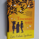Lori Nelson Spielman : Toscanan tytöt - pikkukuva 1
