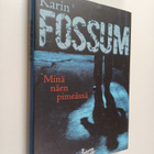 Karin Fossum : Minä näen pimeässä - pikkukuva 1