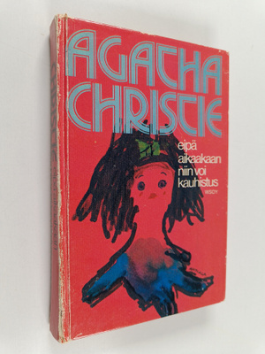 Agatha Christie : Eipä aikaakaan niin voi kauhistus