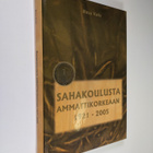 Ritva Varis : Sahakoulusta ammattikorkeaan 1921-2005 : pu... - pikkukuva 1