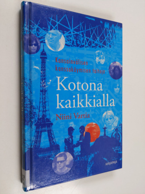 Niini Vartia : Kotona kaikkialla : kansainvälisen kanssak...