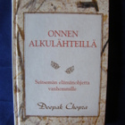 Chopra, Deepak : Onnen alkulähteillä - pikkukuva 1