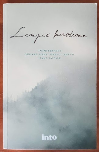 Airas, Lahti & Taipale (toim.): Lempeä kuolema