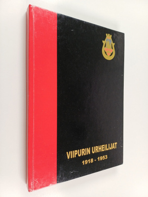 Jori Ilanko ym. : Viipurin Urheilijat : Karjalan urheilun...
