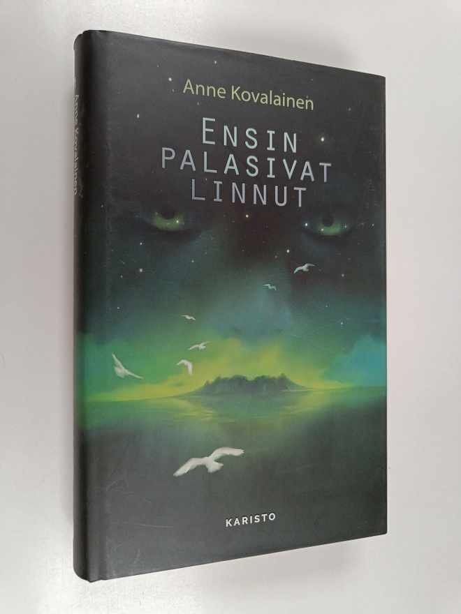 Anne Kovalainen : Ensin palasivat linnut