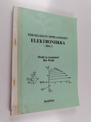 Rae Perälä : Teknillisten oppilaitosten elektroniikka 1 :...