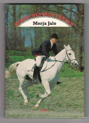 Merja Jalo: Kaikki hevosen tähden