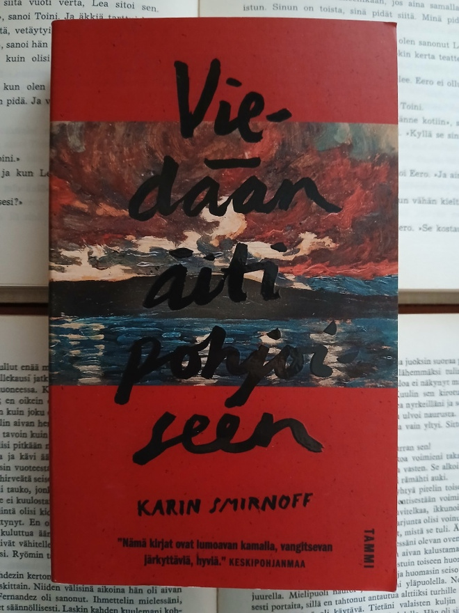 Karin Smirnoff - Viedään äiti pohjoiseen (pokkari)