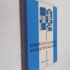 Veikko Kiuru : Keskikoululaisen ammatinvalinta - pikkukuva 1