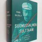 Panu Rajala : Suomussalmen sulttaani : Ilmari Kiannon elä... - pikkukuva 1