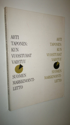 Ahti Taponen : Kun vuosituhat vaihtuu : Suomen markkinoin...