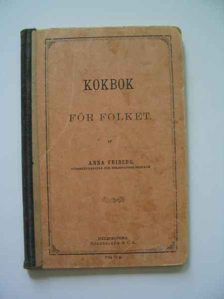 Anna Friberg: Kokbok för folket (1893) - Kansan keittokirja
