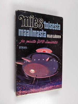 Reijo Sjögren : Mies toisesta maailmasta ja muita ufo-ilm...