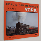 Keith R. Pirt : Real Steam in Colour : York - pikkukuva 1