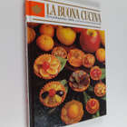 Giuliana Bonomo : La buona cucina : Enciclopedia della cu... - pikkukuva 1