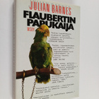 Julian Barnes : Flaubertin papukaija - pikkukuva 1