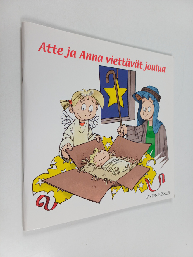 Tytti Issakainen : Atte ja Anna viettävät joulua