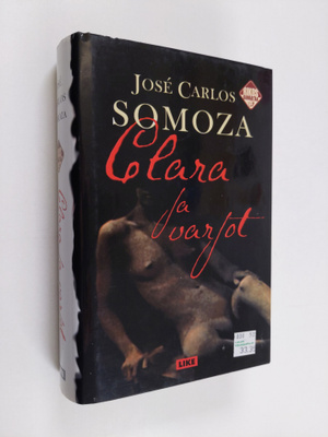 Jose Carlos Somoza : Clara ja varjot