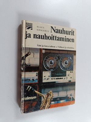 Klaus Krogerus : Nauhurit ja nauhoittaminen