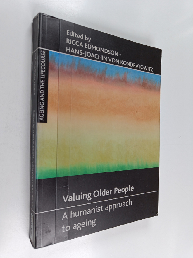 Valuing older people : a humanist approach to ageing