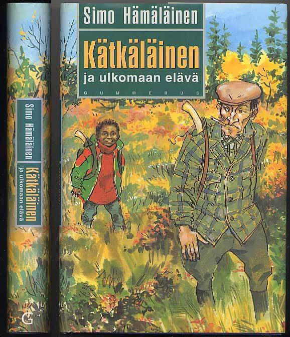 Simo Hämäläinen: Kätkäläinen ja ulkomaan elävä (1.p., 2000)